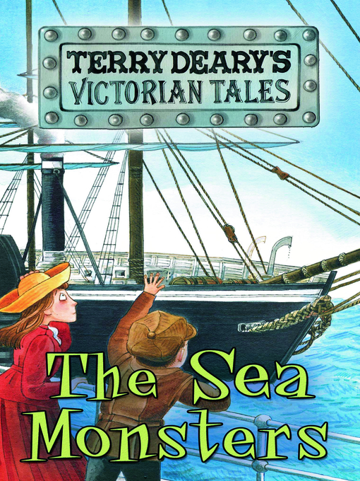 Title details for The Sea Monsters by Terry Deary - Available